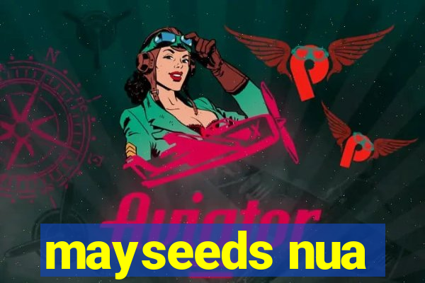 mayseeds nua